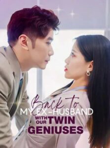 Back To My Ex-Husband With our Twin Geniuses