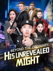 Beyond The Ordinary – His Unrevealed Might