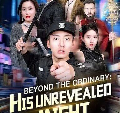 Beyond The Ordinary – His Unrevealed Might