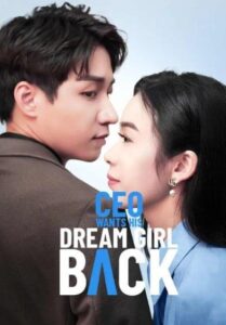 CEO Wants His Dream Girl Back