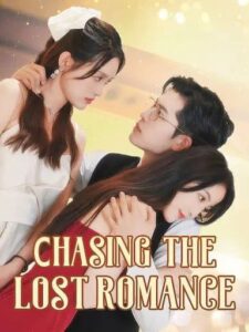 Chasing The Lost Romance