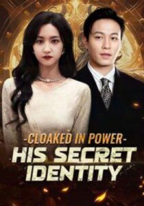 Cloaked In Power – His Secret Identity