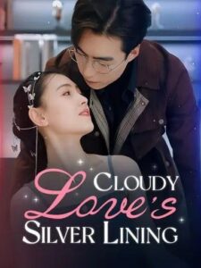 Cloudy Love’s Silver Lining