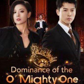 Dominance of the O Mighty One