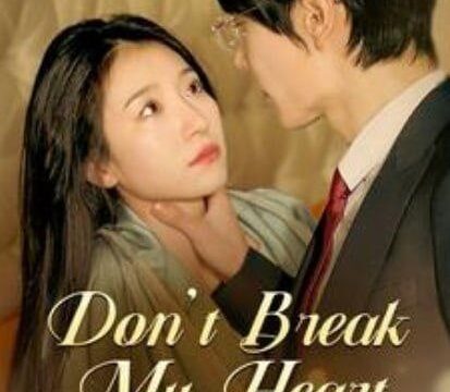 Don’t Break My Heart