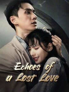 Echoes of Lost Love