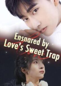 Ensnared By Love’s Sweet Trap