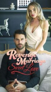 Revenge Marriage Sweet Love
