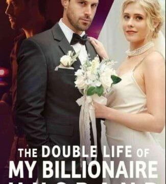 The Double Life of my Billionaire Husband